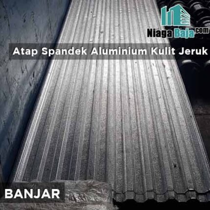 Harga Seng Aluminium Kulit Jeruk Banjar